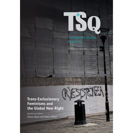 Trans-Exclusionary Feminisms and the Global New Right