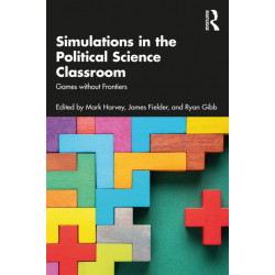 Simulations in the Political Science Classroom: Games without Frontiers