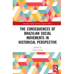The Consequences of Brazilian Social Movements in Historical Perspective
