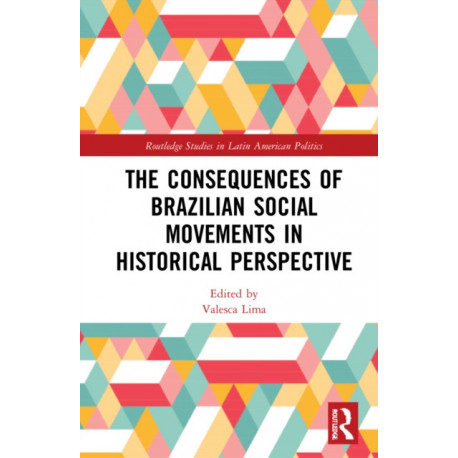 The Consequences of Brazilian Social Movements in Historical Perspective