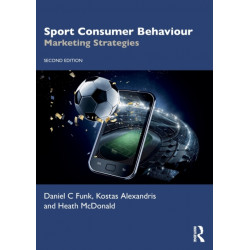 Sport Consumer Behaviour: Marketing Strategies
