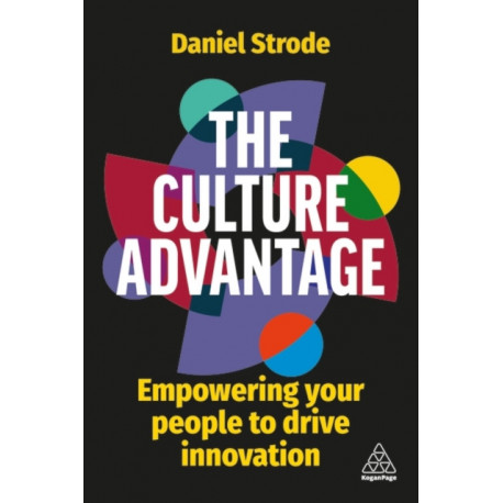The Culture Advantage: Empowering your People to Drive Innovation