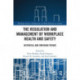 The Regulation and Management of Workplace Health and Safety: Historical and Emerging Trends