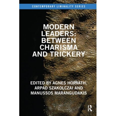 Modern Leaders: Between Charisma and Trickery: Between Charisma and Trickery