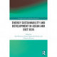 Energy Sustainability and Development in ASEAN and East Asia