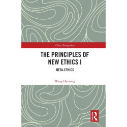 The Principles of New Ethics I: Meta-ethics
