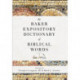 The Baker Expository Dictionary of Biblical Words