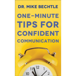 One–Minute Tips for Confident Communication