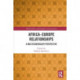 Africa-Europe Relationships: A Multistakeholder Perspective