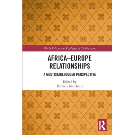 Africa-Europe Relationships: A Multistakeholder Perspective