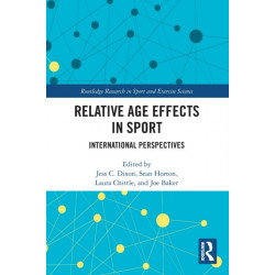 Relative Age Effects in Sport: International Perspectives