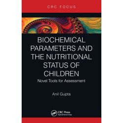 Biochemical Parameters and the Nutritional Status of Children: Novel Tools for Assessment