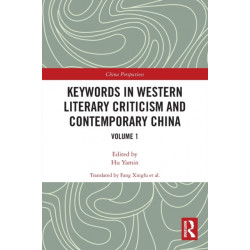 Keywords in Western Literary Criticism and Contemporary China: Volume 1