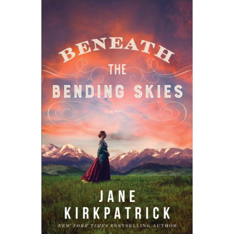 Beneath the Bending Skies – A Novel: A Novel