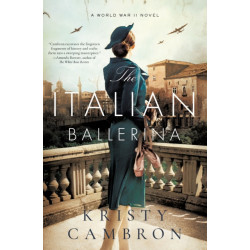 The Italian Ballerina: A World War II Novel