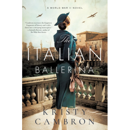 The Italian Ballerina: A World War II Novel