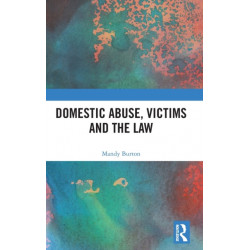 Domestic Abuse, Victims and the Law