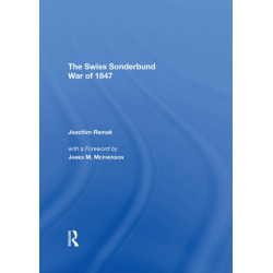 A Very Civil War: The Swiss Sonderbund War Of 1847
