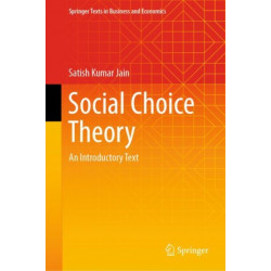 Social Choice Theory: An Introductory Text