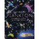 Plankton: Wonders of the Drifting World
