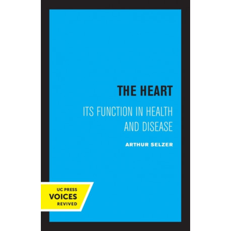 The Heart: Its Function in Health and Disease