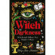 Witch in Darkness: Magic When You Need it Most