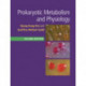 Prokaryotic Metabolism and Physiology