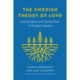 The Swedish Theory of Love: Individualism and Social Trust in Modern Sweden