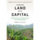 Turnin Turning Land Into Capital: Development and Dispossession in the Mekong Region