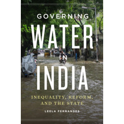 Governing Water in India: Inequality, Reform, and the State