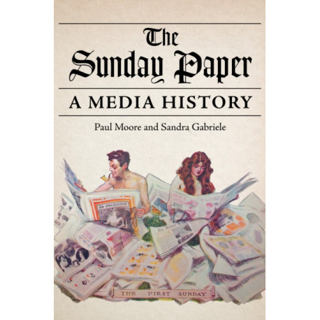 The Sunday Paper: A Media History
