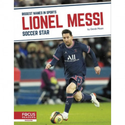 Lionel Messi: Soccer Star