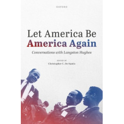 Let America Be America Again: Conversations with Langston Hughes