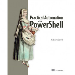 Practical Automation with PowerShell