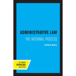 Administrative Law: The Informal Process