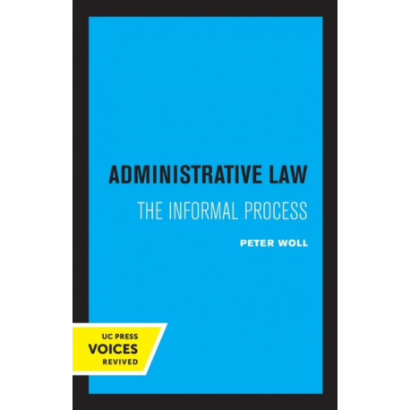 Administrative Law: The Informal Process