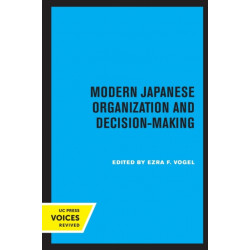 Modern Japanese Organization and Decision-Making
