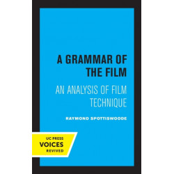 A Grammar of the Film: An Analysis of Film Technique