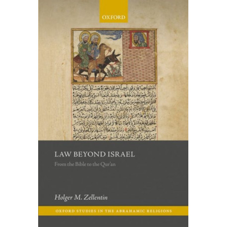 Law Beyond Israel: From the Bible to the Qur'an