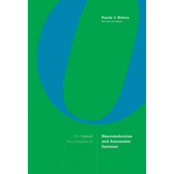 The Oxford Encyclopedia of Neuroendocrine and Autonomic Systems