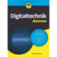 Digitaltechnik fur Dummies