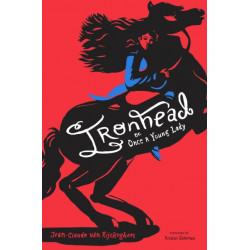 Ironhead, or, Once a Young Lady