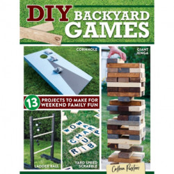 DIY Backyard Games: 13 Projects to Make for Weekend Family Fun