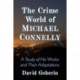 The Crime World of Michael Connelly: A Study of His Works and Their Adaptations