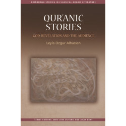 Qur’anic Stories: God, Revelation and the Audience