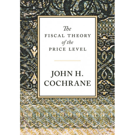 The Fiscal Theory of the Price Level