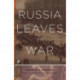 Russia Leaves the War