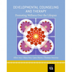 Developmental Counseling and Therapy: Promoting Wellness over the Lifespan