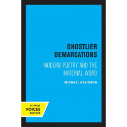 Ghostlier Demarcations: Modern Poetry and the Material Word