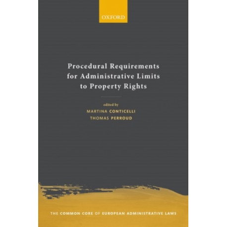 Procedural Requirements for Administrative Limits to Property Rights